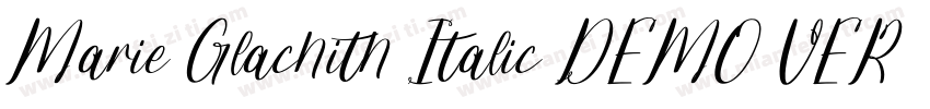 Marie Glachith Italic DEMO VERS Ita字体转换